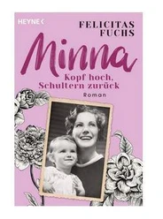 Auf dem Bild sieht man das Cover des Buches "Minna" von Felicitas Fuchs.