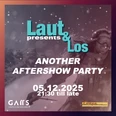 Laut & Los x GAMS Aftershowparty