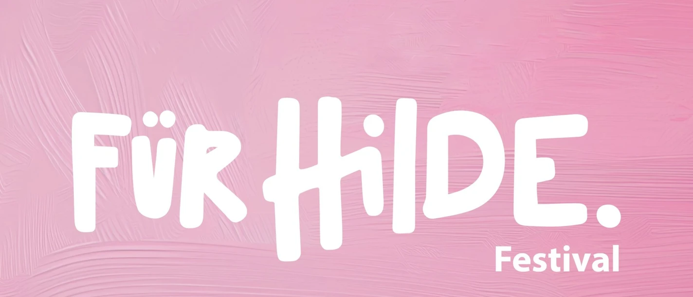 Für Hilde.Festival Für Hilde.Festival