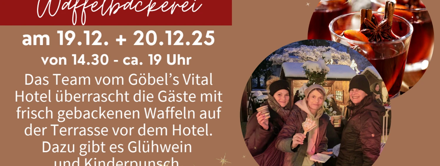 offizielles Plakat "Waffelbäckerei" Göbel`s Vital Hotel