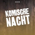 Komische Nacht