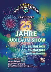Tanzbogen Haren.jpg Buntes Plakat mit Feuerwerk und Schriftzug zur 25-Jahr-Jubiläumsshow des Tanzbogen Haren.