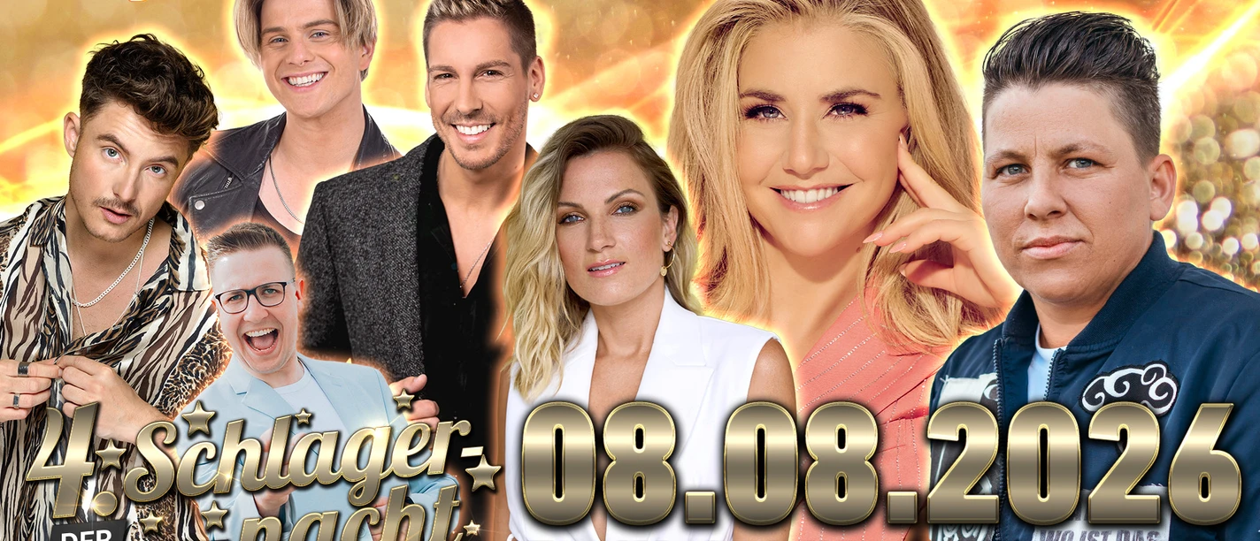 4._Schlagernnacht_Event-Header.jpg Mehrere Schlagersängerinnen und Schlagersänger vor goldenem Hintergrund mit Datum 08.08.2026