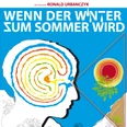 Wenn der Winter zum Sommer wird