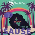 Pfingstsause Bar dü Mar