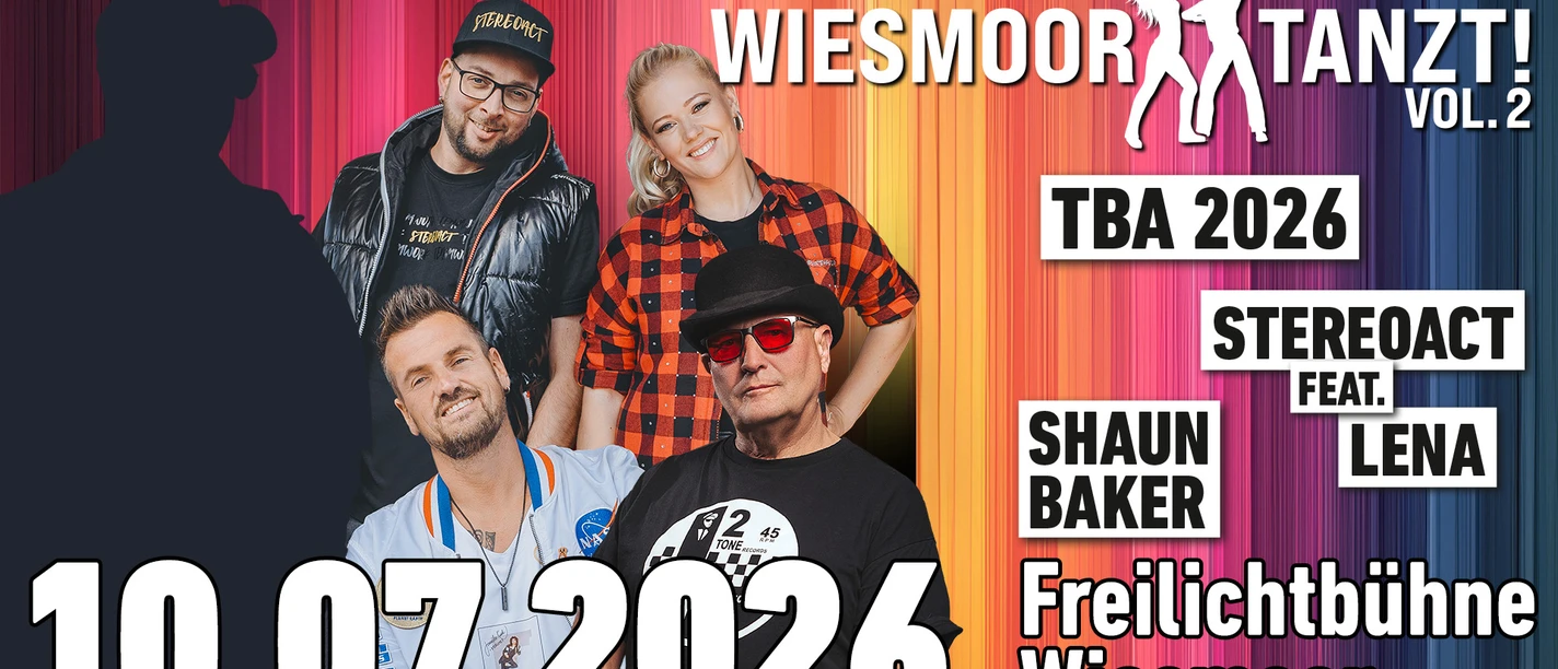 Wiesmoor Tanzt.jpg Buntes Festivalplakat mit Künstlern und Datum 10.07.2026 für Wiesmoor Tanzt auf der Freilichtbühne.