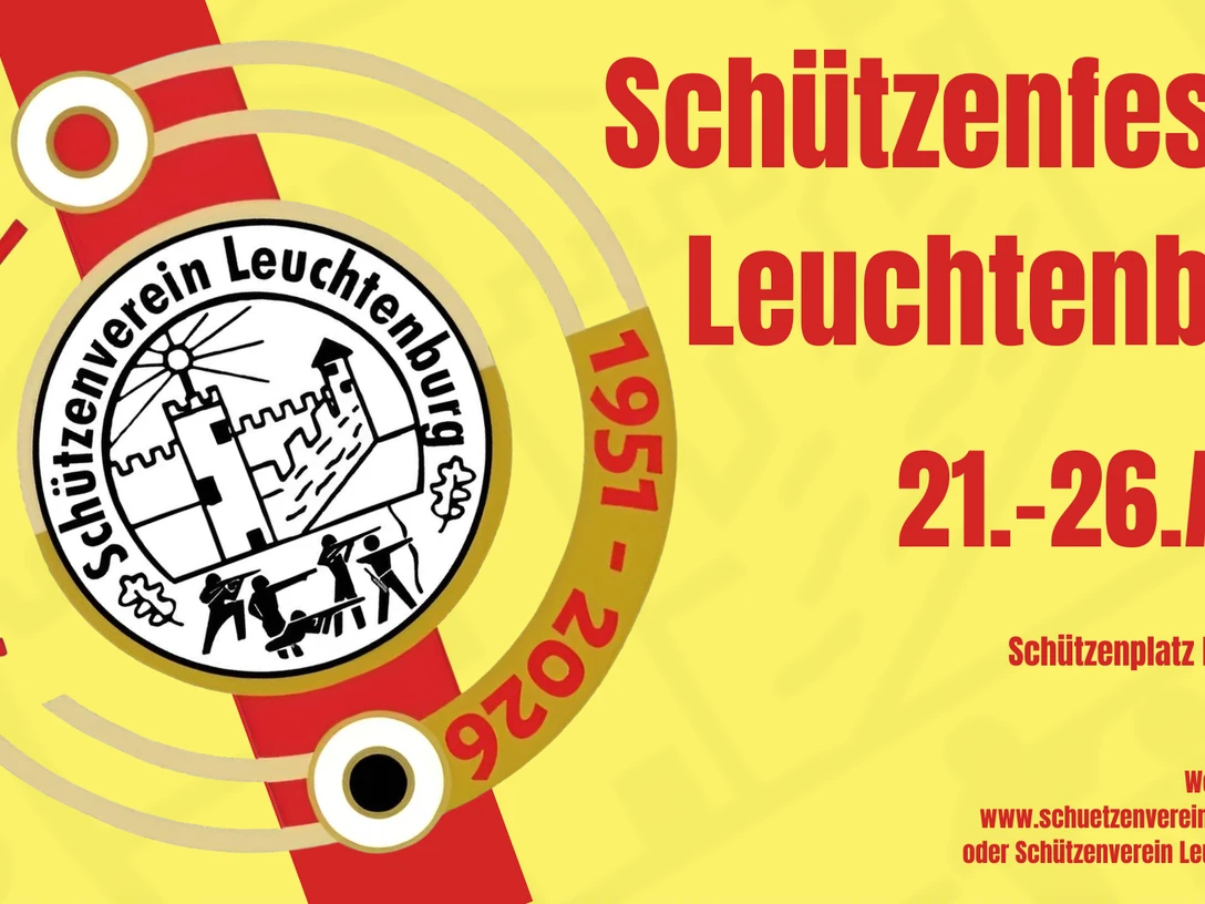 Schützenfest in Leuchtenburg Plakat zum 75-jährigen Jubiläum des Schützenfests in Leuchtenburg vom 21. bis 26. April 2026