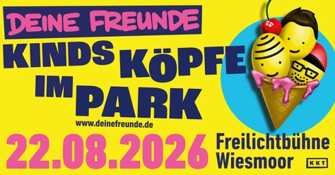 Kinds Köpfe im Park.jpg Buntes Plakat mit Eiscreme in Form von drei Köpfen, Schrift: Kindsköpfe im Park, Deine Freunde, 22.08.2026