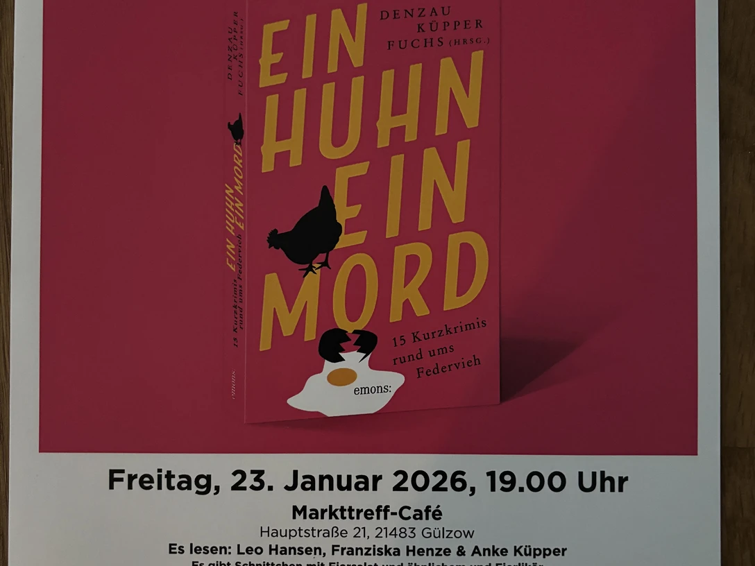 Ein Huhn ein Mord Lesung in Gülzow "Ein Huhn ein Mord"Reading in Gülzow "A chicken a murder"