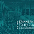 Erinnern. Für die Zukunft.