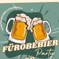Fürobebier Party Fischbach