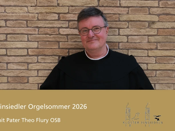 Einsiedler Orgelsommer P Theo Flury OSB