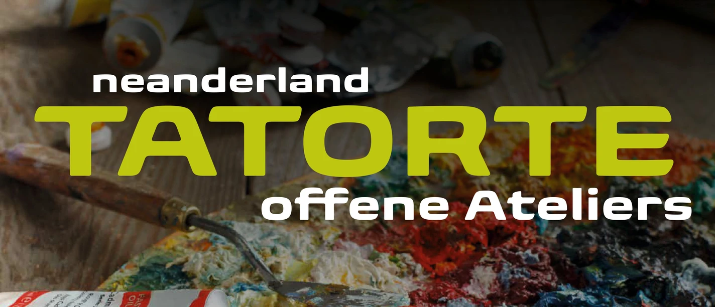 neanderland TATORTE 2026 Veranstaltungsplakat für "neanderland Tatorte" 2026, Offene Ateliers an zwei Wochenenden im Mai.