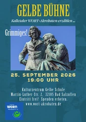Plakat zur Gelben Bühne „Grimmiges!“ mit Brüder-Grimm-Denkmal und Termin am 25. September 2026