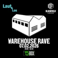 Warehouse Rave / Blackfield Sound x Laut & Los