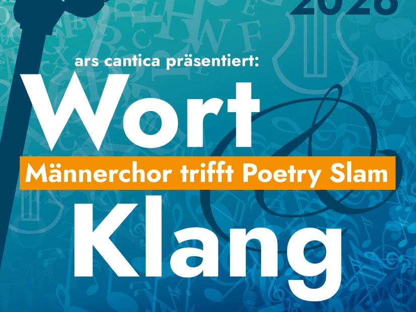 Wort & Klang - Männerchor trifft Poetry Slam