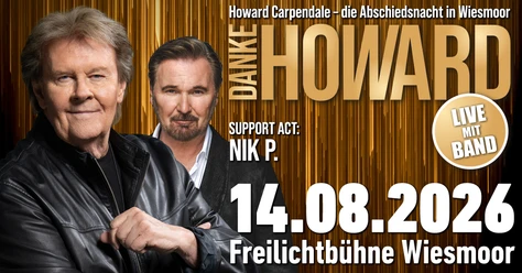Howard Carpendale.jpg Plakatankündigung für Howard Carpendales Abschiedskonzert mit Nik P. am 14. August 2026 in Wiesmoor