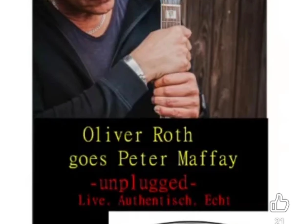 maffay.jpg Person hält eine Gitarre vor einem Holzhintergrund, darunter Text mit den Worten 'Oliver Roth goes Peter Maffay -unplugged- Live. Authentisch. Echt' und Kontaktinformationen zu Facebook und Telefon