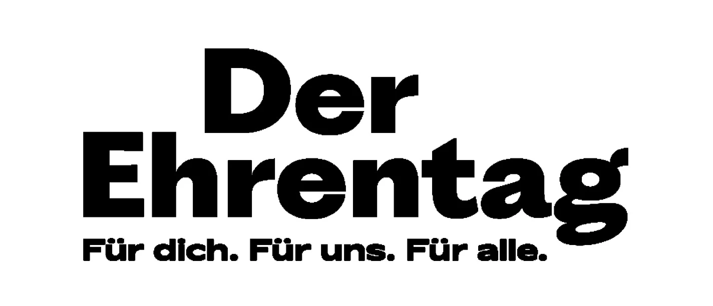 Ehrentag (1920x1080).jpg Schwarzer Schriftzug „Der Ehrentag. Für dich. Für uns. Für alle.“ auf hellem Hintergrund