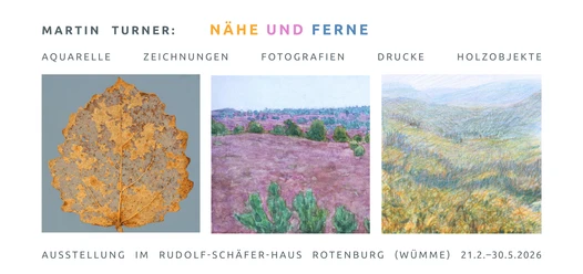 Ausstellung "Nähe und Ferne" Ausstellung "Nähe und Ferne"