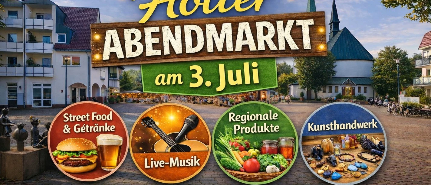 2. Holter_Abendmarkt_03.07.2026.jpeg Plakat Holter Abendmarkt am 3. Juli mit Streetfood, Live-Musik, Produkten und Kunsthandwerk
