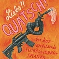 Plakat mit Gewehr, dessen Lauf ein Herz formt, dazu grelle Schriftzüge und Rauch.
