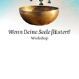 Wenn deine Seele flüstert