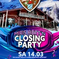 Miris Hütt´n Closing Party