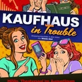 Plakat Kaufhaus in Trouble.jpg