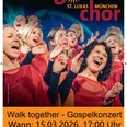 Gospelkonzert Walk Together