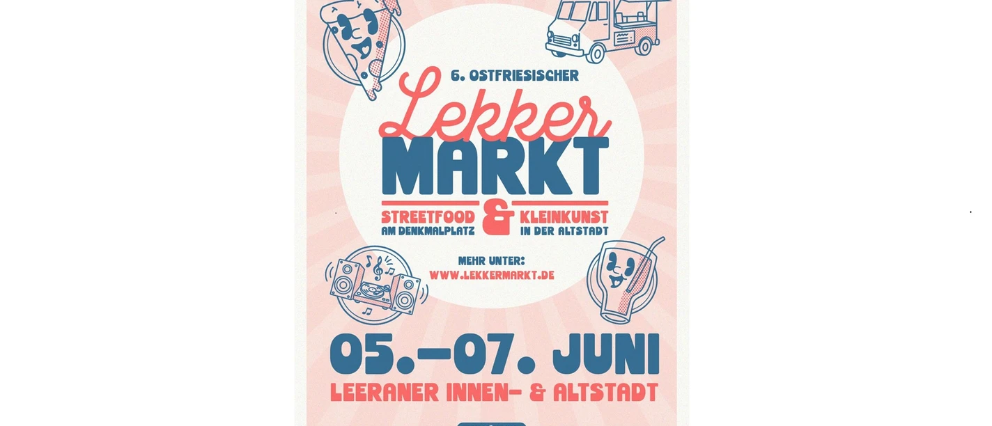 Lekkermarkt2026.jpg Plakat des 6. Ostfriesischen Lekkermarkts in Leer vom 05. bis 07. Juni mit Streetfood und Kleinkunst.