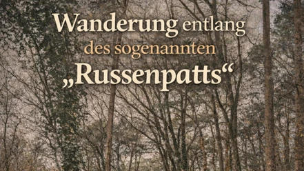 Plakat zur Wanderung entlang des Russenpatts im Wald mit Termin und Infos