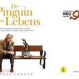 07-04 Der Pinguin meines Lebens.jpg Filmplakat: Ein Mann sitzt auf einer Bank und blickt auf einen Pinguin auf Büchern.