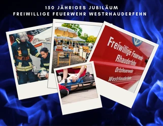 Tag der Retter zum Feuerwehr Jubiläum.png Fotocollage zum 150. Jubiläum der Feuerwehr Westrhauderfehn mit Einsatzkräften und Marktstand.