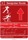 Langlaufbeschilderung Saulgruber Runde Langlaufbeschilderung Saulgruber Runde