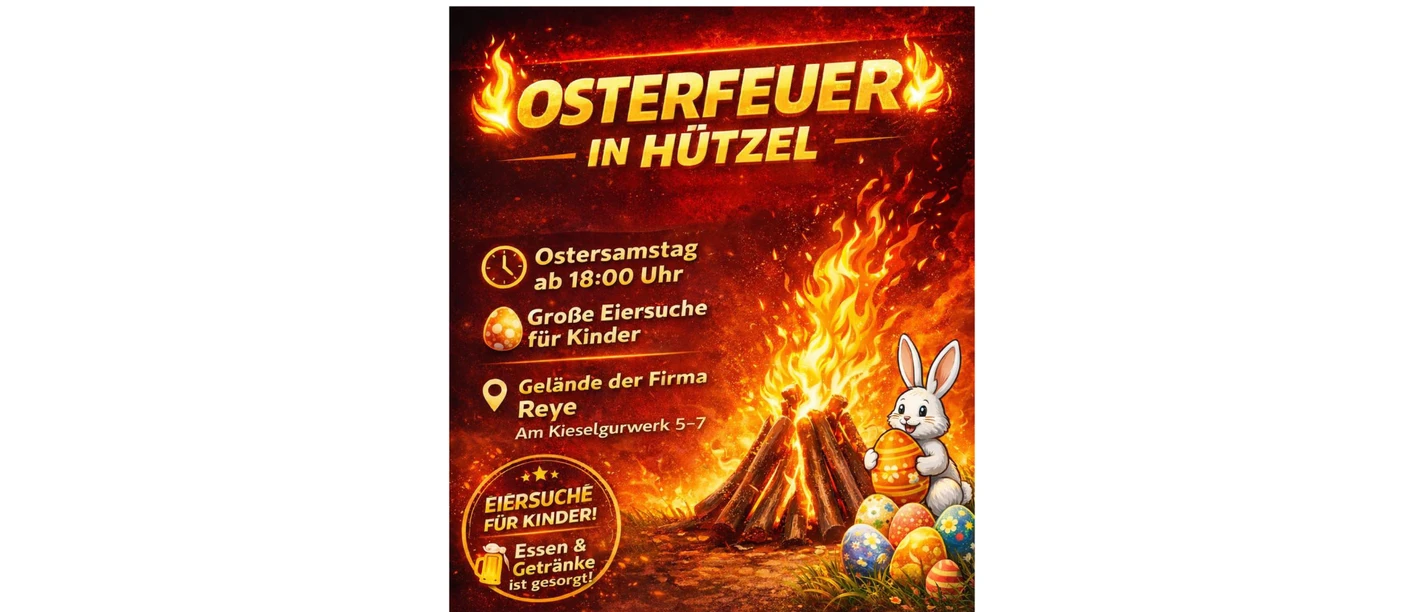 Osterfeuer-Huetzel_2026_1.jpg Plakat für das Osterfeuer in Hützel mit großem Feuer, einem Osterhasen und bunten Ostereiern.