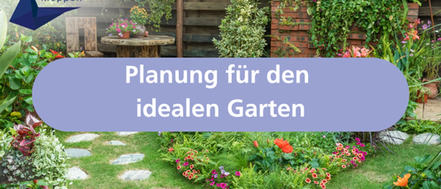 Planung für den idealen Garten