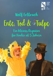 Ente, Tod und Tulpe Poster für "Ente, Tod und Tulpe" mit einer jubelnden Ente und einer nachdenklichen Figur mit Zylinder.