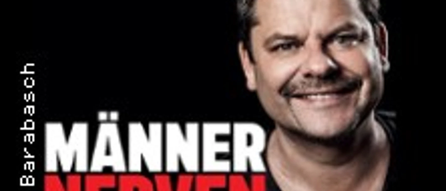 Plakat mit lächelndem Mann und dem auffälligen Titel Männer Nerven Stark vor dunklem Hintergrund.