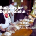 Backtag in Beningafehn (1290 x 790 px).jpg Plakat zum Backtag am 19.04.26, worauf du Personen am Verkaufsstand erkennst.