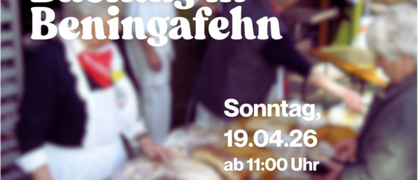 Backtag in Beningafehn (1290 x 790 px).jpg Plakat zum Backtag am 19.04.26, worauf du Personen am Verkaufsstand erkennst.