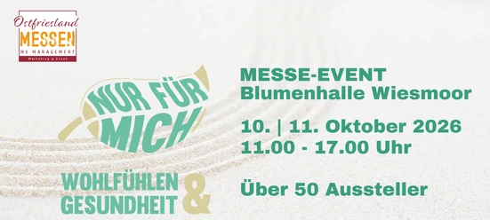 Nur für mich Messe.png Plakat zur Messe Nur für mich - Wohlfühlen und Gesundheit in der Blumenhalle Wiesmoor.