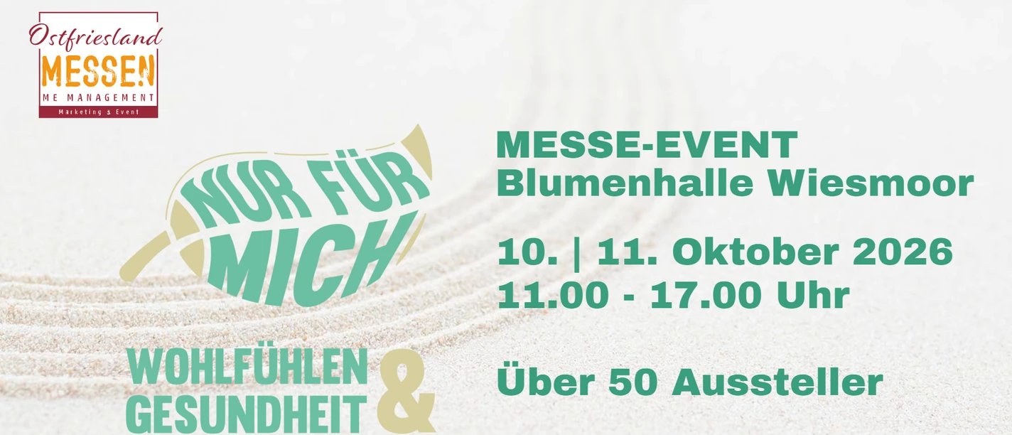 Nur für mich Messe.png Plakat zur Messe Nur für mich - Wohlfühlen und Gesundheit in der Blumenhalle Wiesmoor.