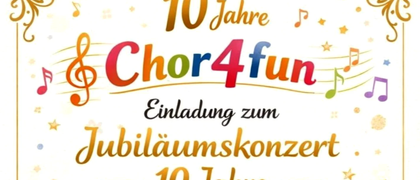 Jubiläumskonzert des Chores "Chor4fun" Jubiläumskonzert des Chores "Chor4fun"