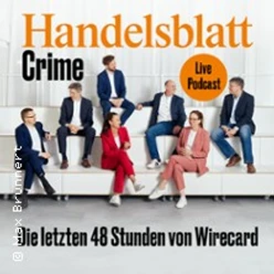 Mehrere Personen sitzen vor weißer Kulisse mit Titel zum Handelsblatt-Crime-Livepodcast