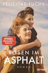 Felicitas Fuchs - Rosen im Asphalt Titelbild Rosen im Asphalt - 2 Frauen die sich im Arm halten