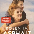 Felicitas Fuchs - Rosen im Asphalt Titelbild Rosen im Asphalt - 2 Frauen die sich im Arm halten