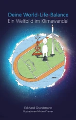 Deine World-Life-Balance – Ein Weltbild im Klimawandel