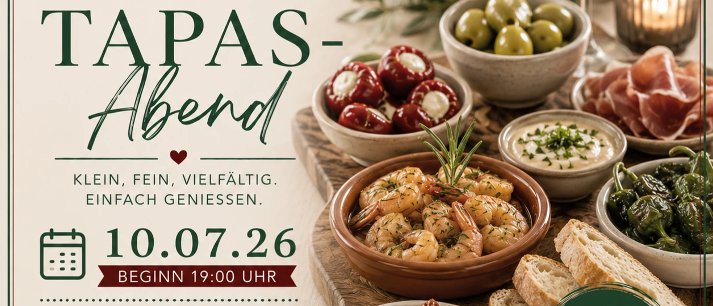 file_0000000023047246977ac83a929fd0ac.png Plakat für einen Tapas-Abend mit diversen Speisen auf einem Holzbrett und einem Glas Rotwein.