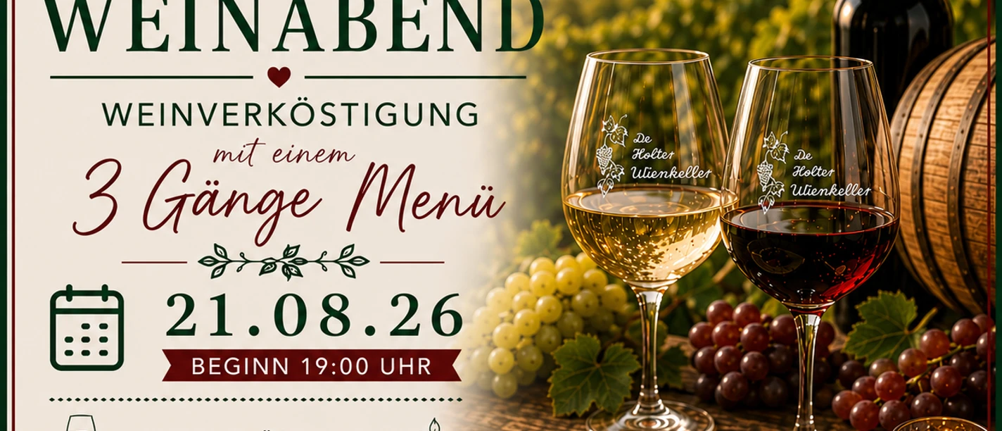 Weinverköstigung mit 3 Gänge Menü.png Eventplakat: Weinabend mit Verkostung, 3-Gänge-Menü und Musik neben Weingläsern und Speisen.